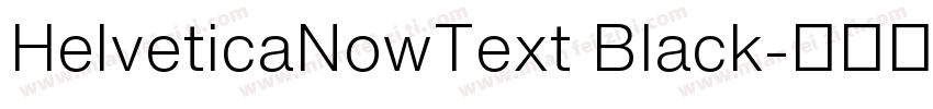 HelveticaNowText Black字体转换